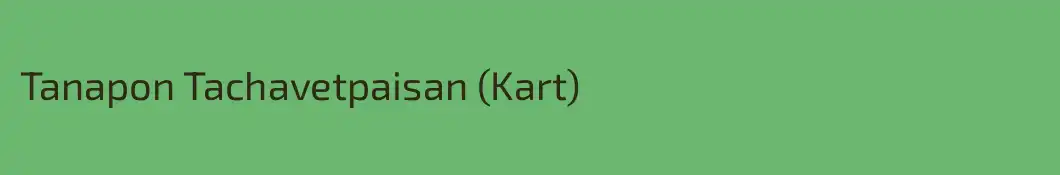 Tanapon Tachavetpaisan (Kart)